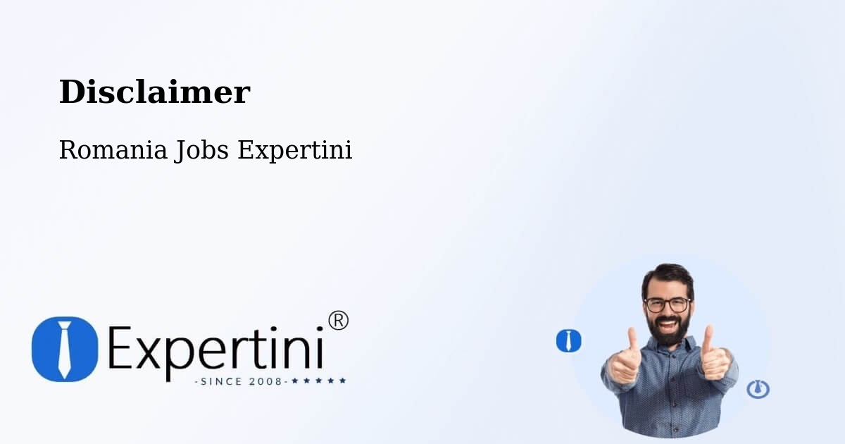 Disclaimer – Secaş - Romania Jobs Expertini