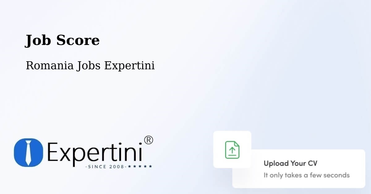 Job Score & Job Description Score Tool – Secaş - Romania Jobs Expertini